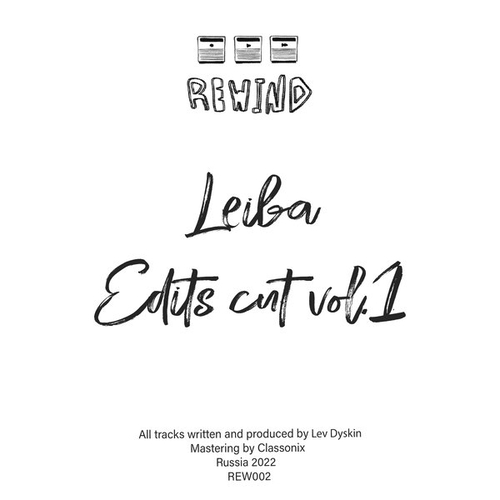 Leiba - Edits Cut, Vol. 1 [REW002]